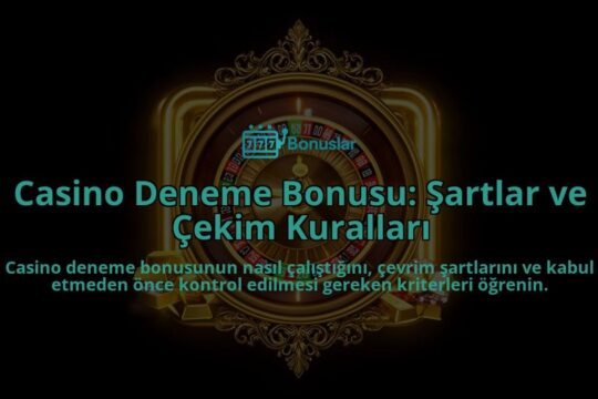 Casino-Deneme-Bonusu-Sartlar-ve-Cekim-Kurallari-overlay-1788116191.jpg