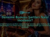 Deneme-Bonusu-Sartlari-Nasil-Incelenir-overlay-1789754670.jpg